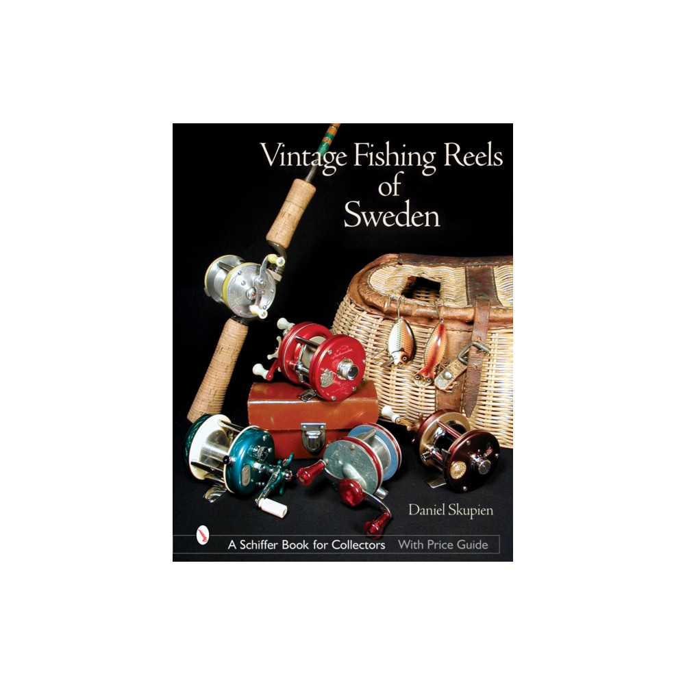 Vintage Fishing Reels of Sweden (inbunden, english) Schiffer Publishing Ltd