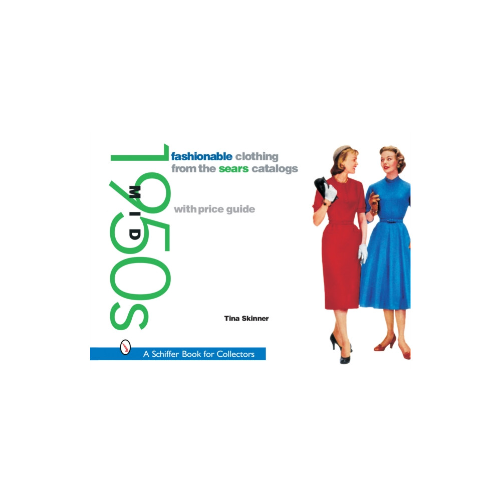 Fashionable Clothing from the Sears Catalogs: Mid 1950s (häftad, english) Schiffer Publishing Ltd
