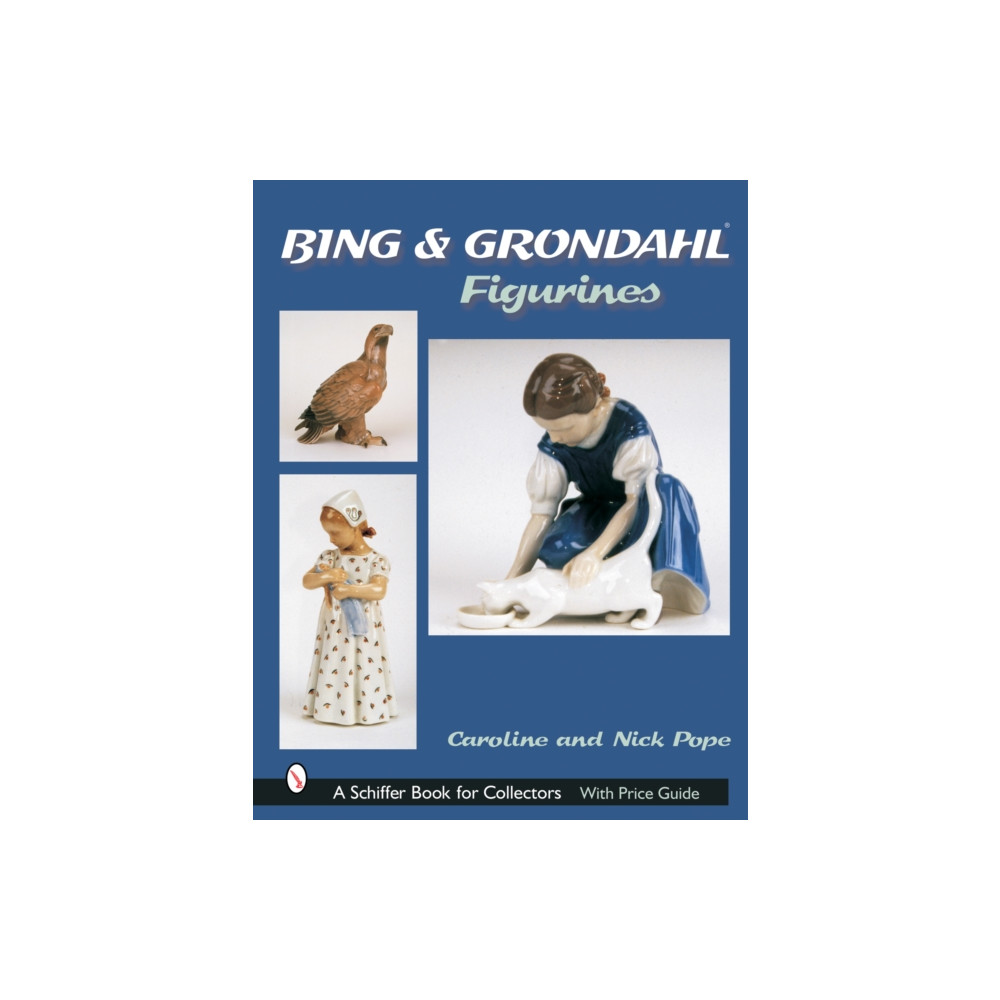 Bing & Grohdahl™ Figurines (inbunden, english) Schiffer Publishing Ltd