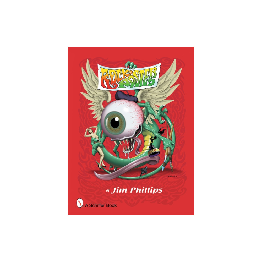 Rock Posters of Jim Phillips (häftad, english) Schiffer Publishing Ltd