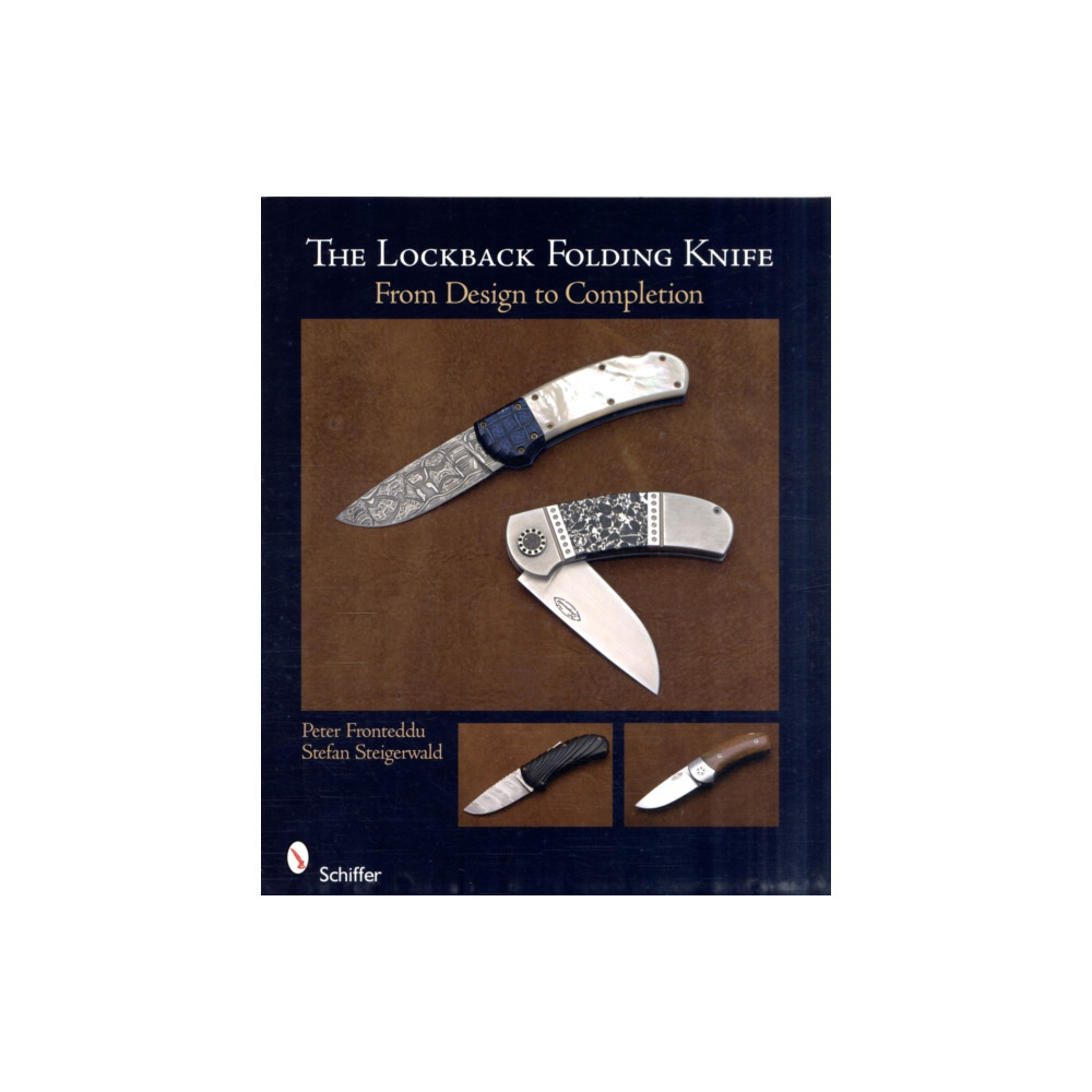 The Lockback Folding Knife (häftad, english) Schiffer Publishing Ltd