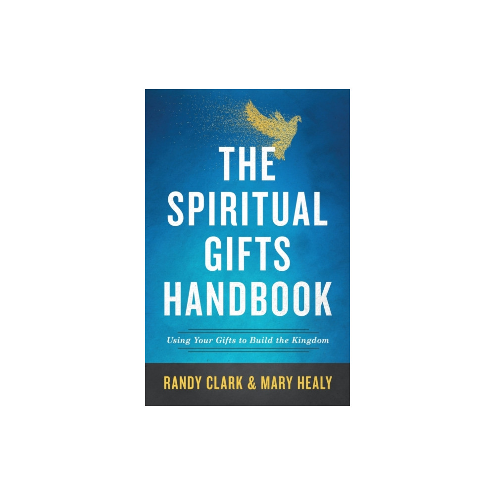 The Spiritual Gifts Handbook – Using Your Gifts to Build the Kingdom (häftad, english) Baker publishing group