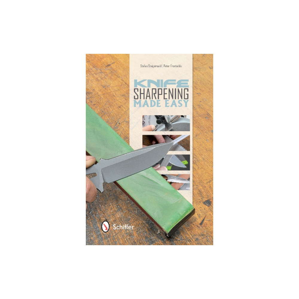 Knife Sharpening Made Easy (häftad, english) Schiffer Publishing Ltd