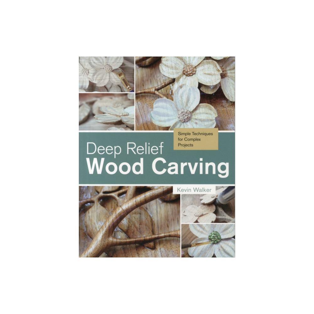 Deep Relief Wood Carving (häftad, english) Schiffer Publishing Ltd