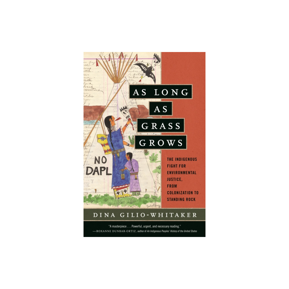 As Long as Grass Grows (häftad, english) Beacon Press