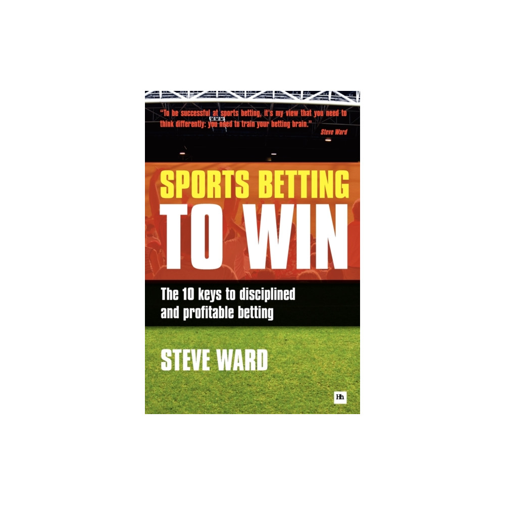 Sports Betting to Win (häftad, english) Harriman House Publishing
