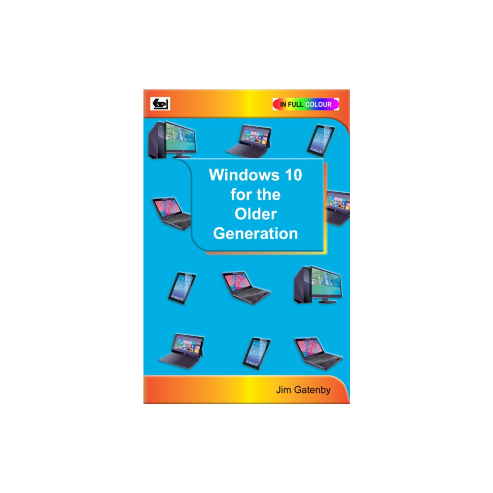 Windows 10 for the Older Generation (häftad, english) Bernard Babani Publishing
