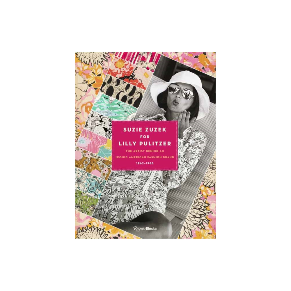 Suzie Zuzek for Lilly Pulitzer (inbunden, english) Rizzoli International Publications