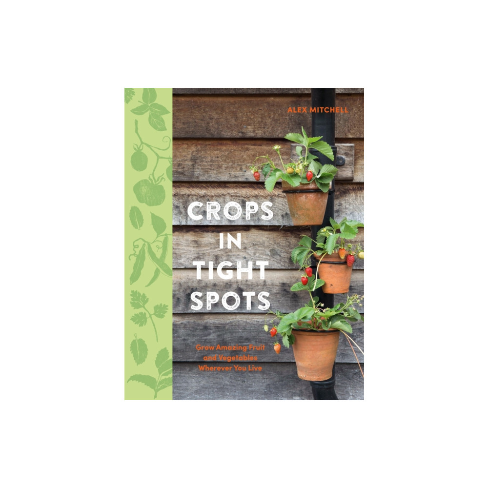 Crops in Tight Spots (häftad, english) Octopus publishing group