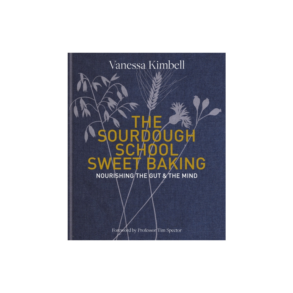 The Sourdough School: Sweet Baking (inbunden, english) Octopus publishing group