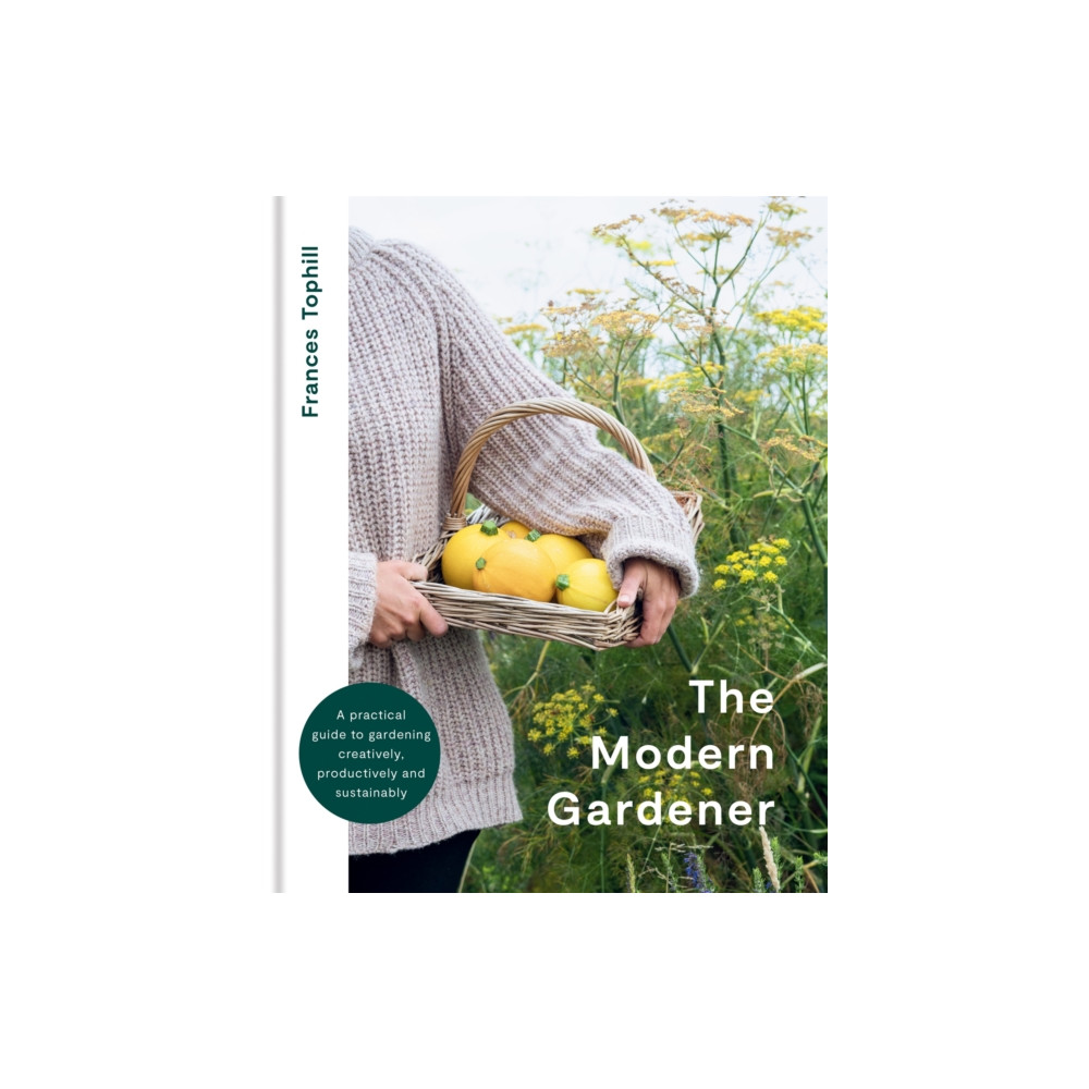 The Modern Gardener (inbunden, english) Octopus publishing group