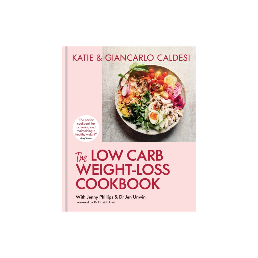 The Low Carb Weight-Loss Cookbook (inbunden, eng)