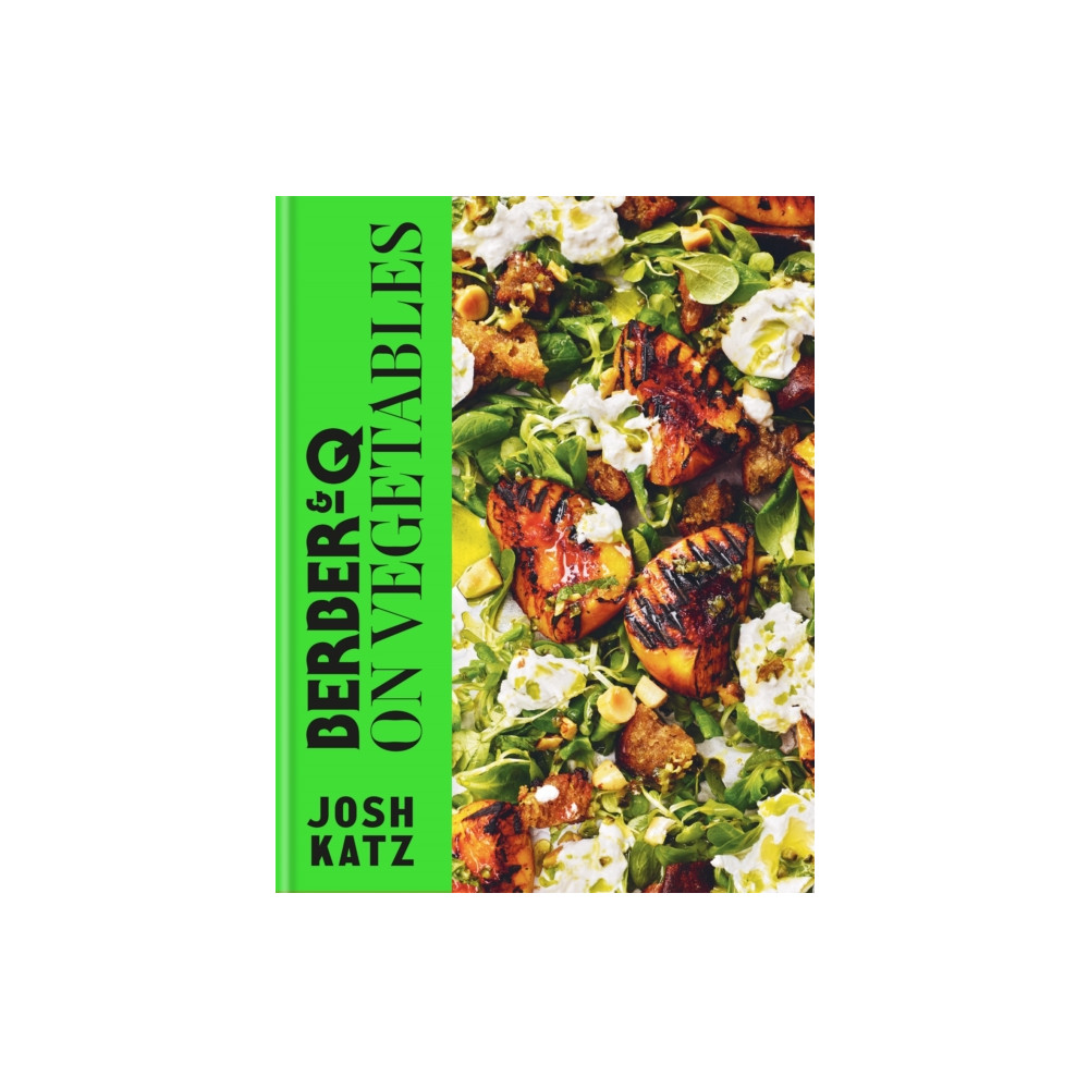 Berber&Q: On Vegetables (inbunden, english) Octopus publishing group