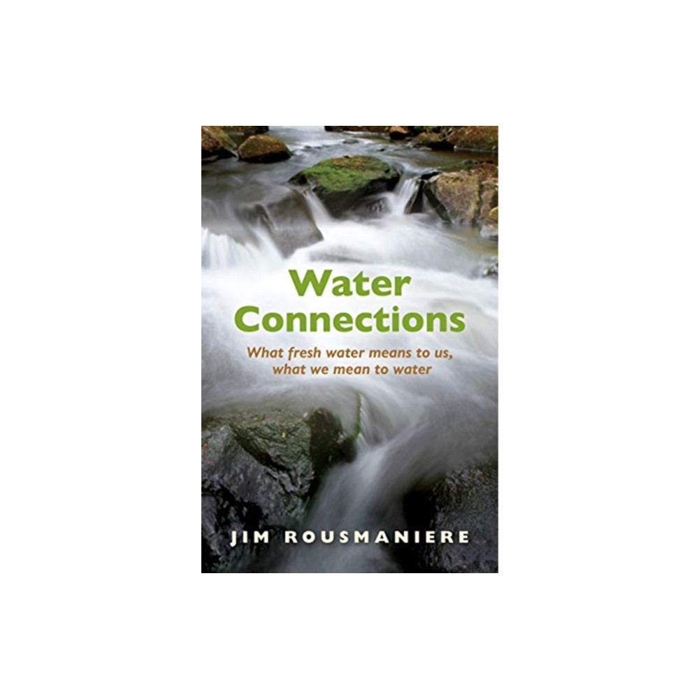 The Water Connections (häftad, english) Bauhan (William L.),U.S.