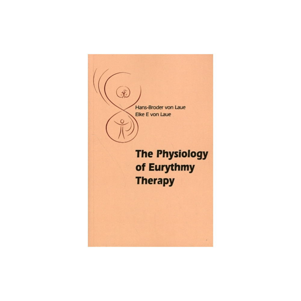 The Physiology of Eurythmy Therapy (häftad, english) Floris Books