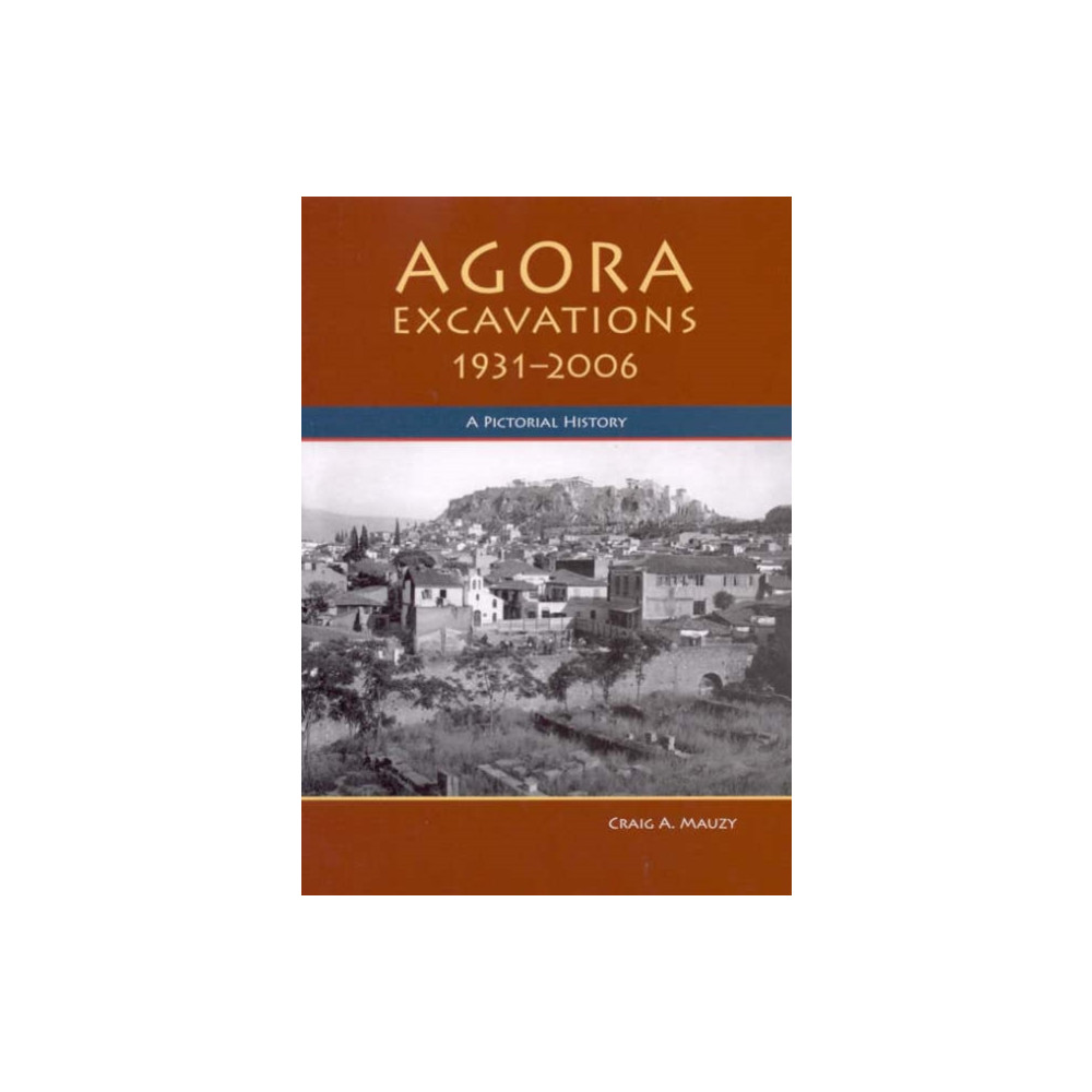 Agora Excavations, 1931-2006 (häftad, eng)