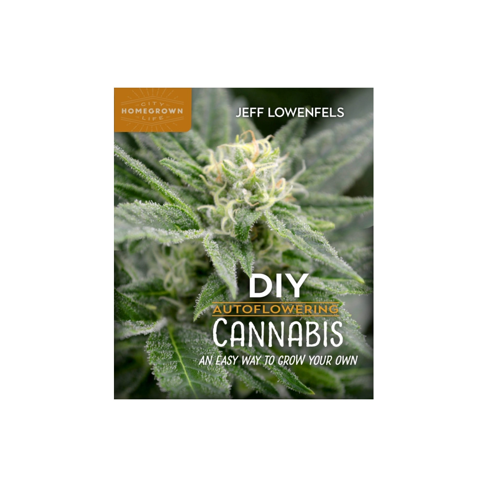 DIY Autoflowering Cannabis (häftad, english) New Society Publishers