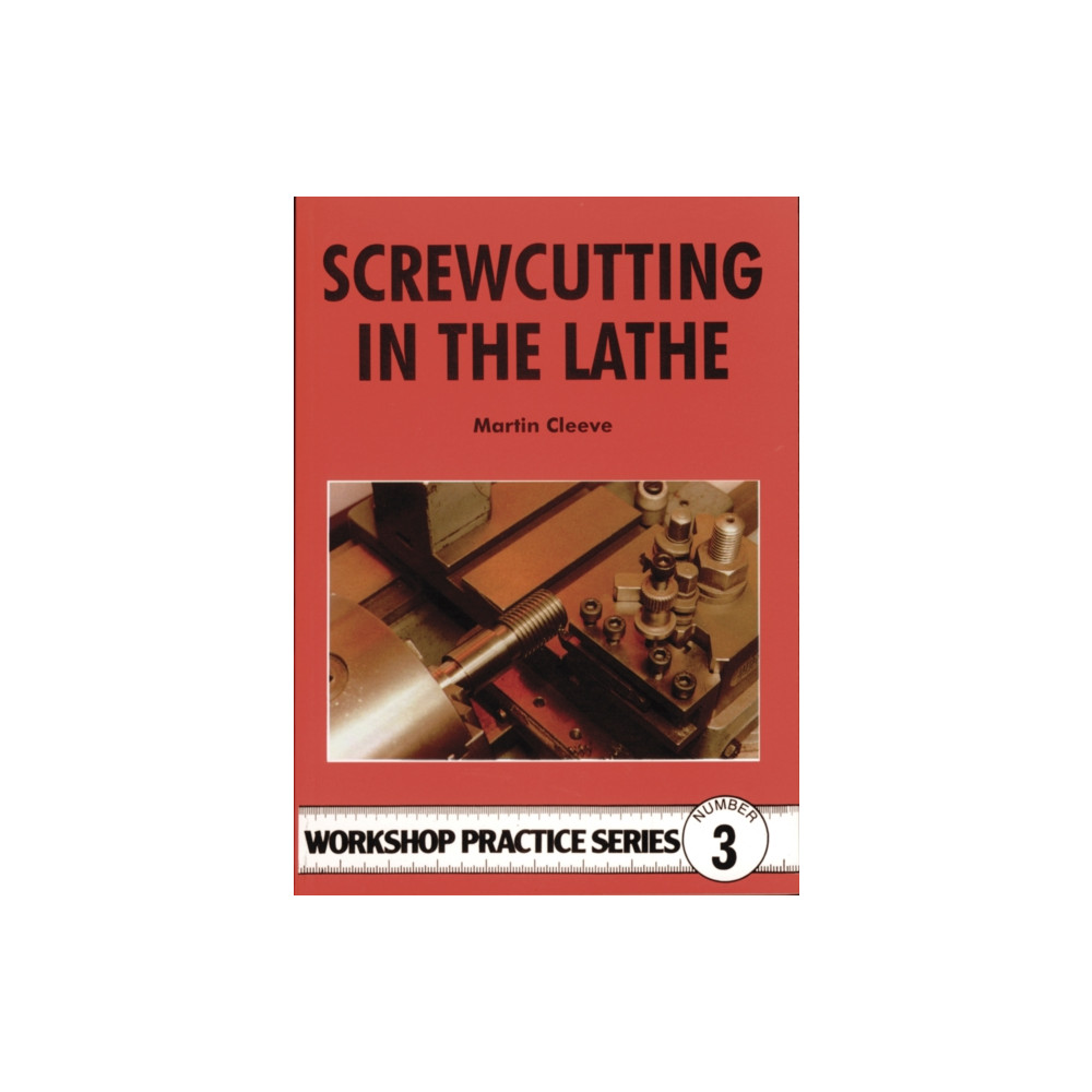 Screwcutting in the Lathe (häftad, eng)