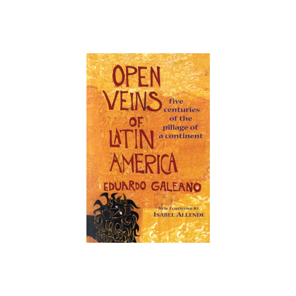 Open Veins of Latin America (häftad, english) Monthly Review Press,U.S.