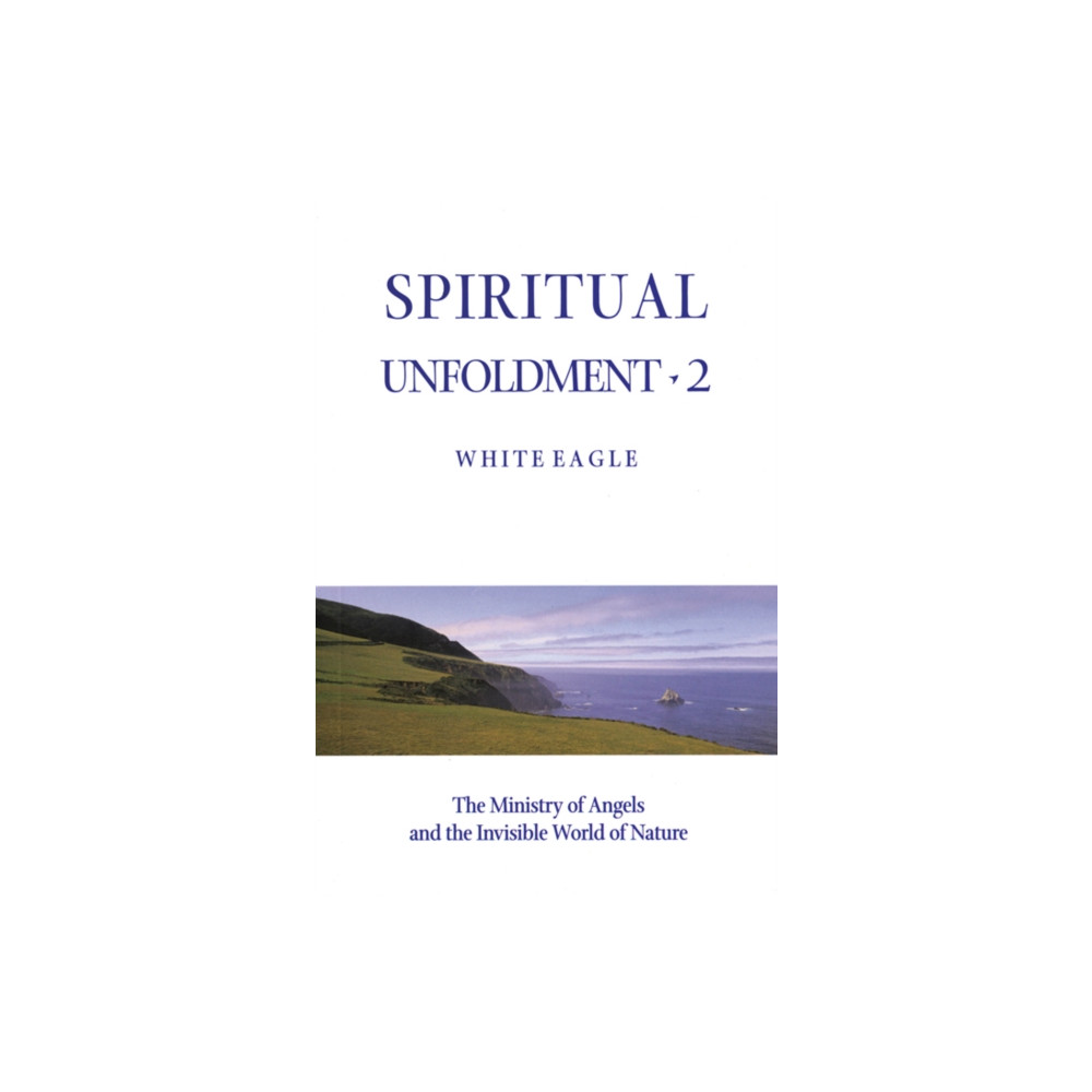 Spiritual Unfoldment (häftad, english) White Eagle Publishing Trust