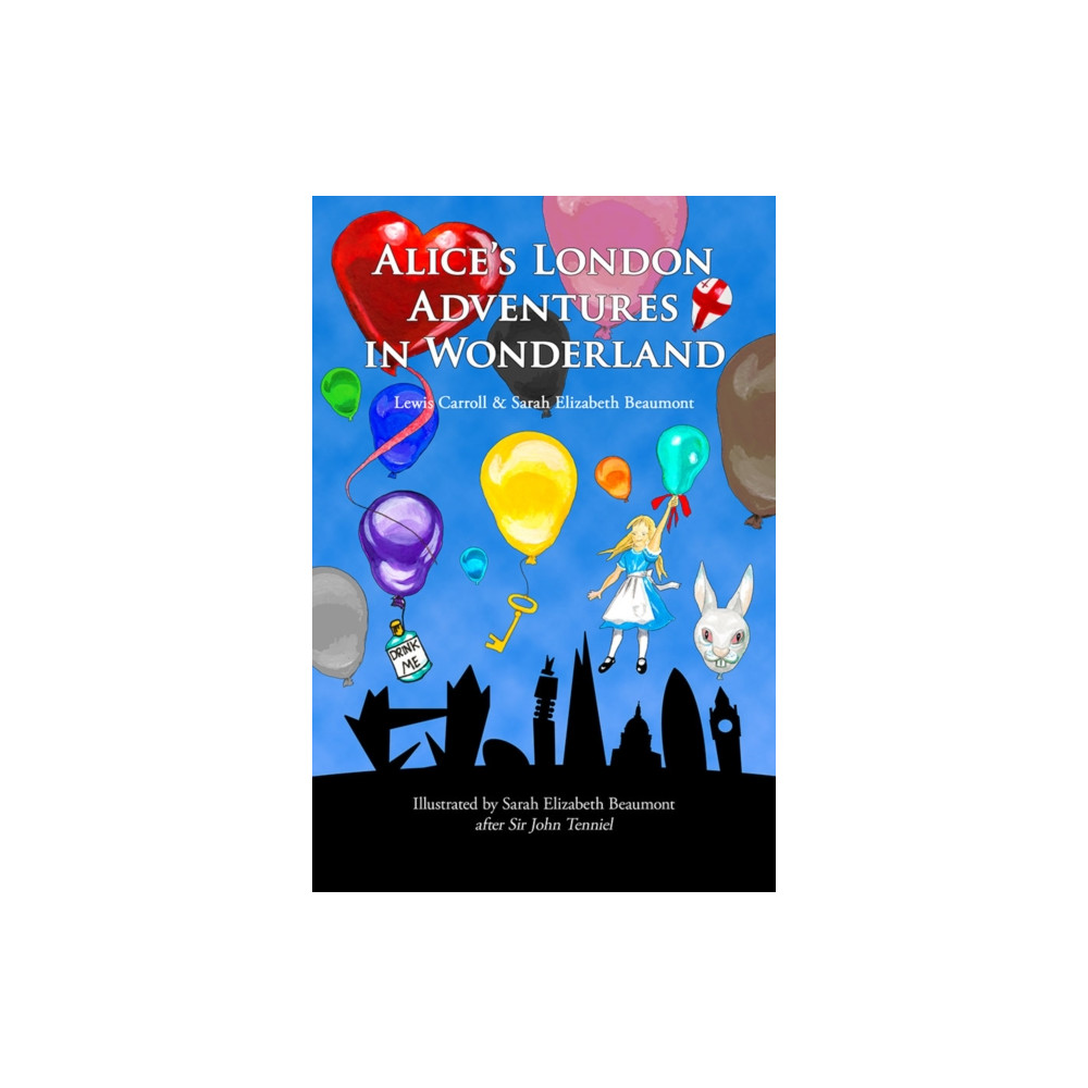 Alice's London Adventures in Wonderland (inbunden, english) Two Monkeys Publishing