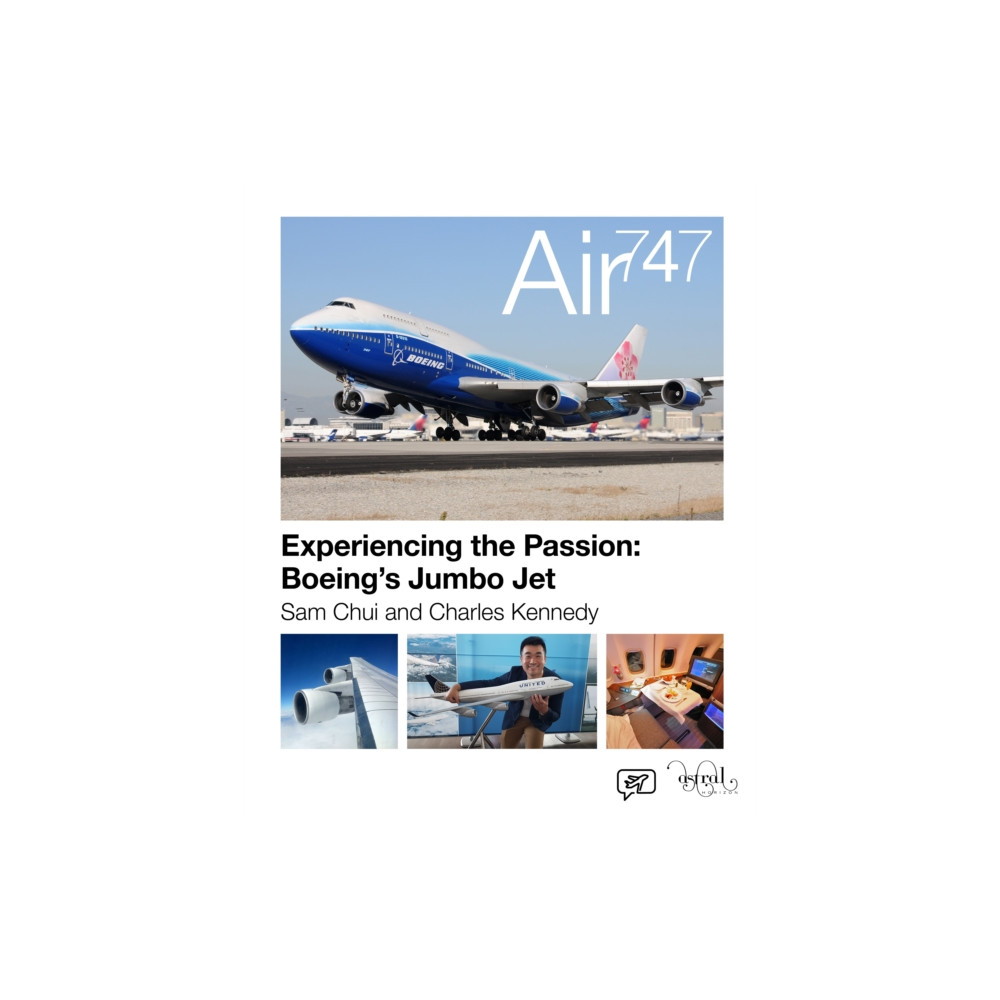Air 747 (inbunden, english) Astral Horizon Press