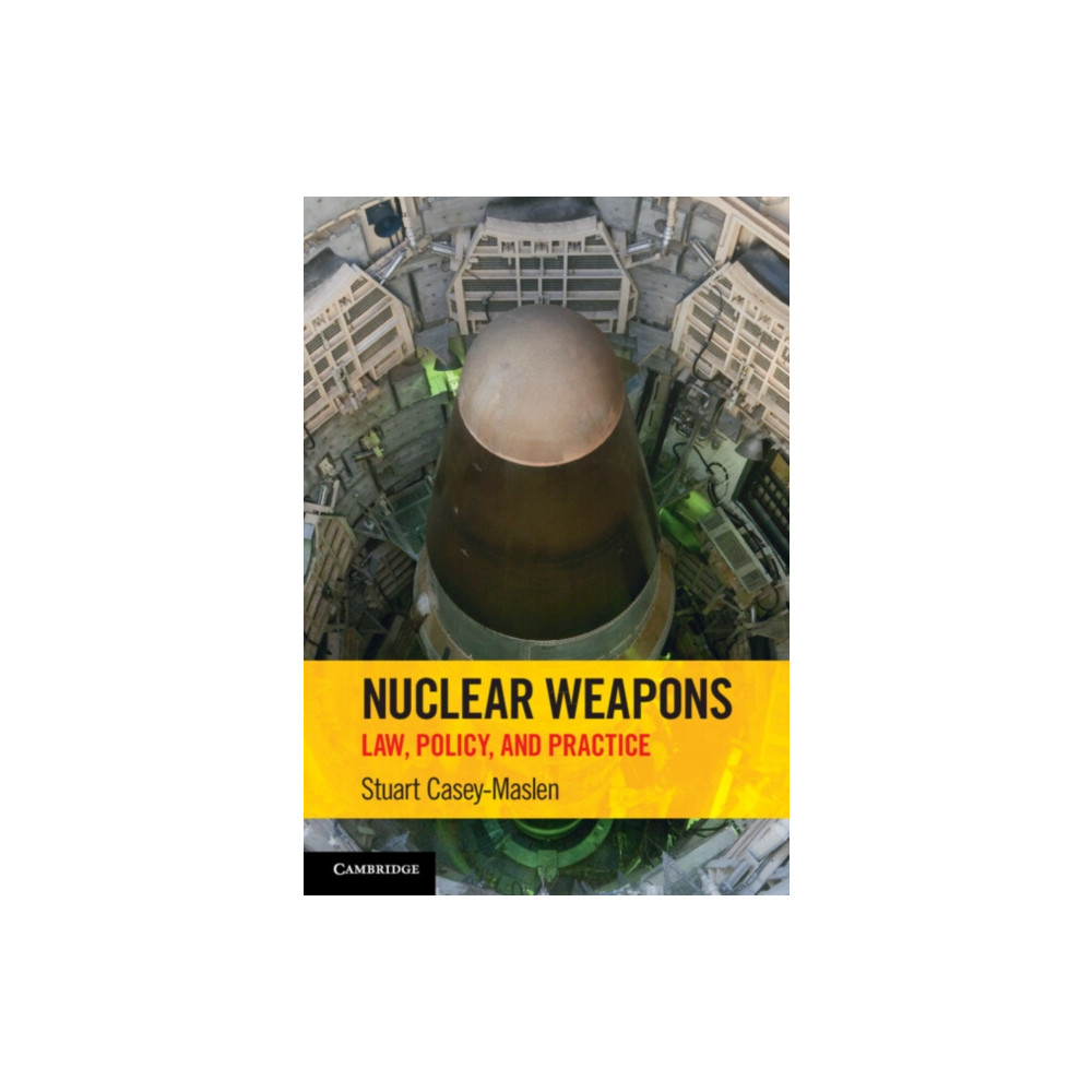 Nuclear Weapons (häftad, english) Cambridge University Press