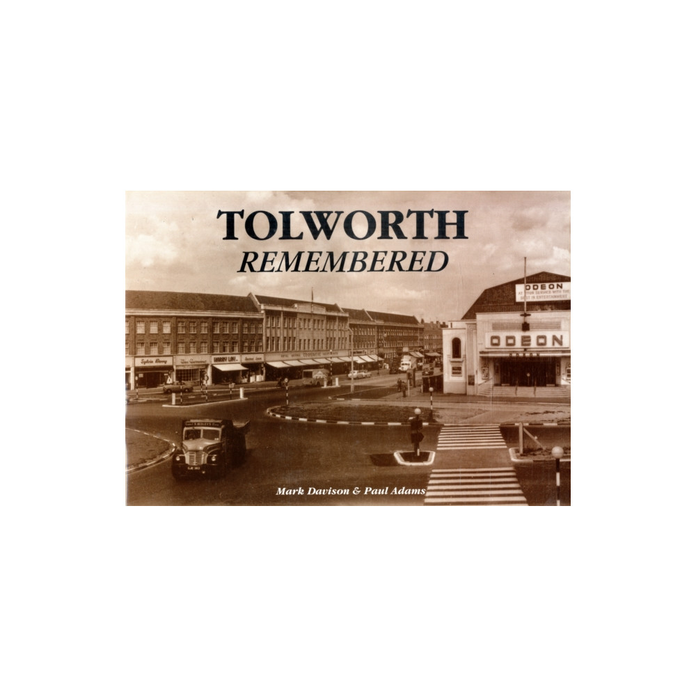Tolworth Remembered (häftad, eng)