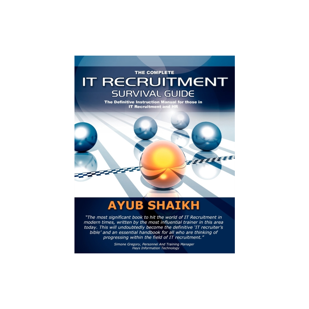 The Complete IT Recruitment Survival Guide (häftad, english) Troubador Publishing