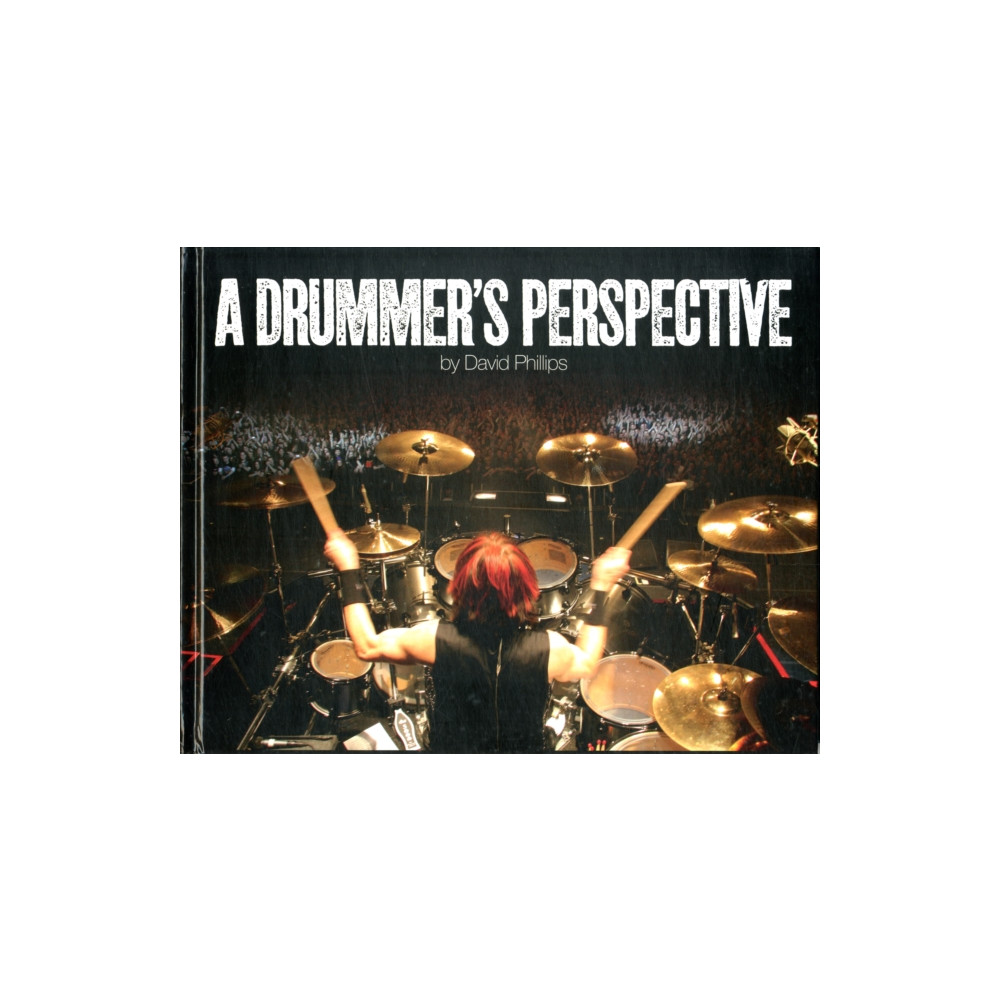 A Drummer's Perspective (inbunden, english) A & R Marketing Limited