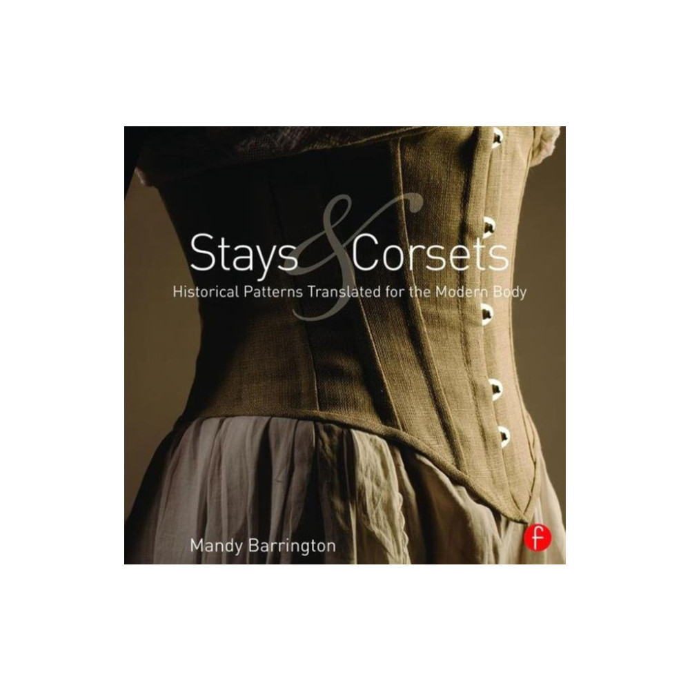 Stays and Corsets (häftad, english) Taylor & francis ltd