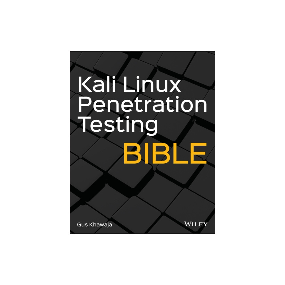 Kali Linux Penetration Testing Bible (häftad, english) John Wiley & Sons Inc
