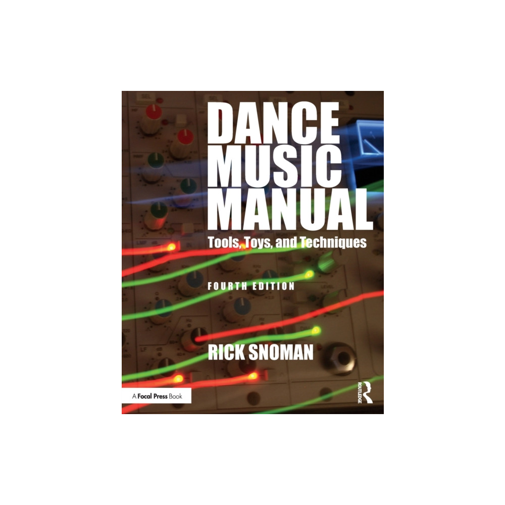 Dance Music Manual (häftad, english) Taylor & francis ltd