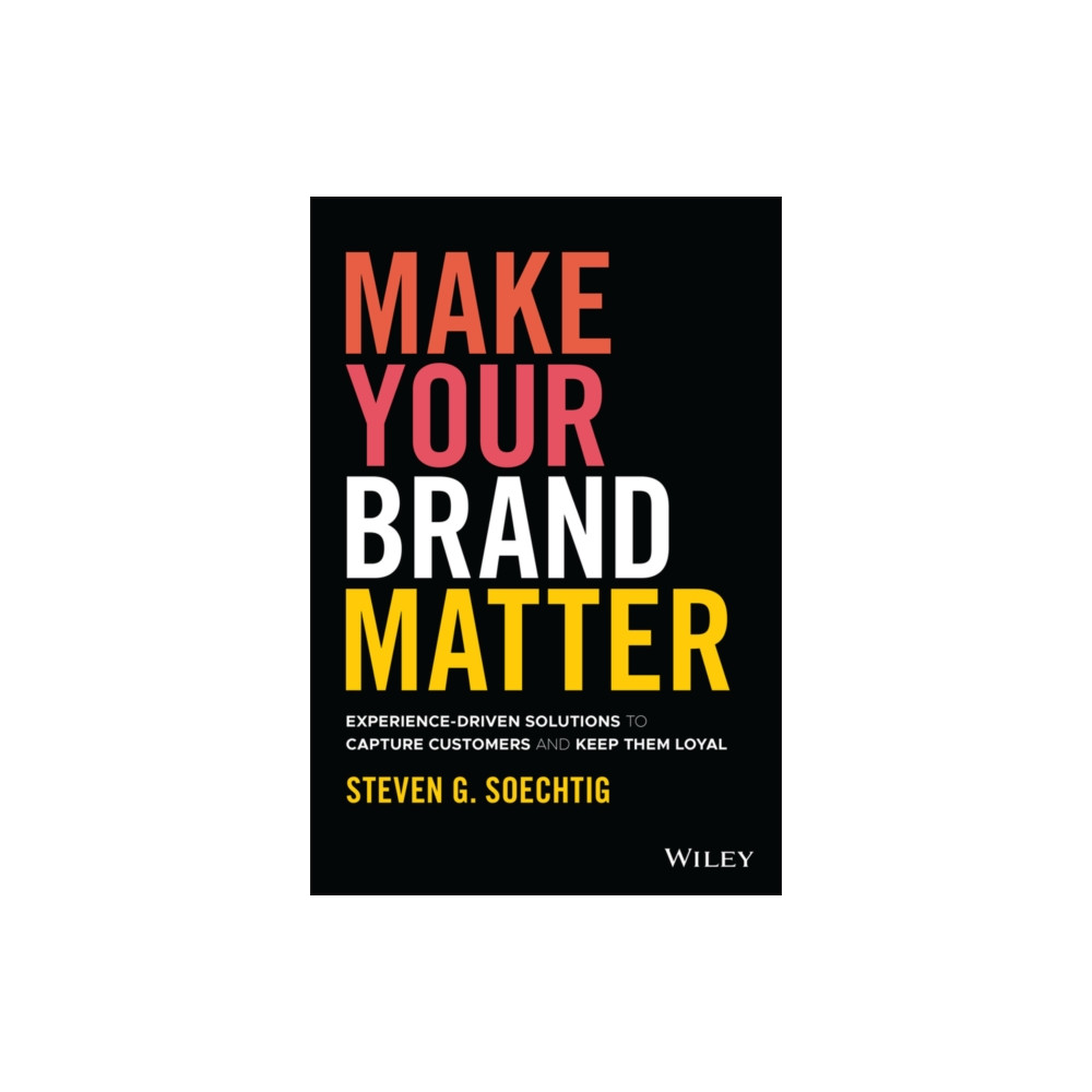 Make Your Brand Matter (inbunden, english) John Wiley & Sons Inc