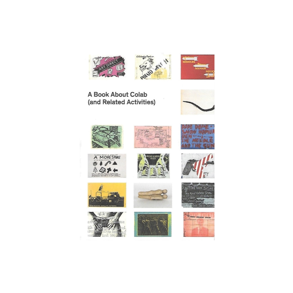 A Book About Colab (and Related Activities) (häftad, english) Printed Matter, Incorporated