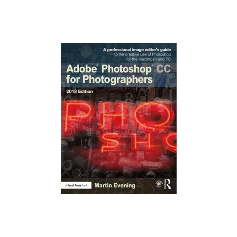 Adobe Photoshop CC for Photographers 2018 (häftad, english) Taylor & francis ltd