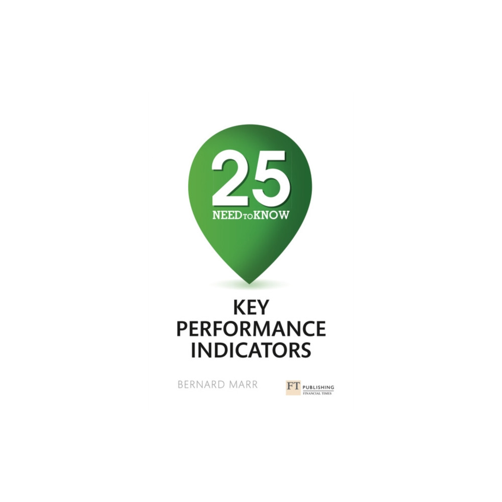 25 Need-To-Know Key Performance Indicators (häftad, eng)