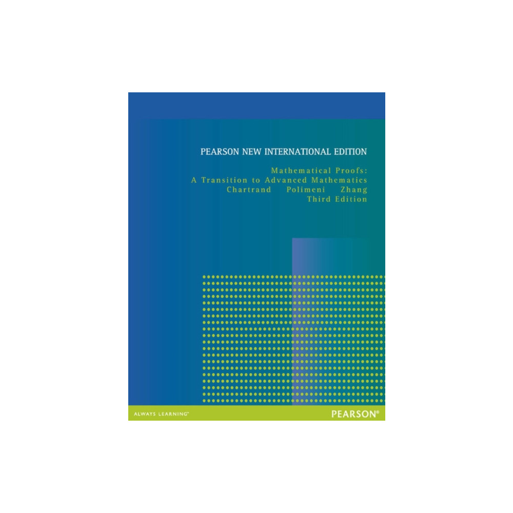 Mathematical Proofs: A Transition to Advanced Mathematics (häftad, eng)