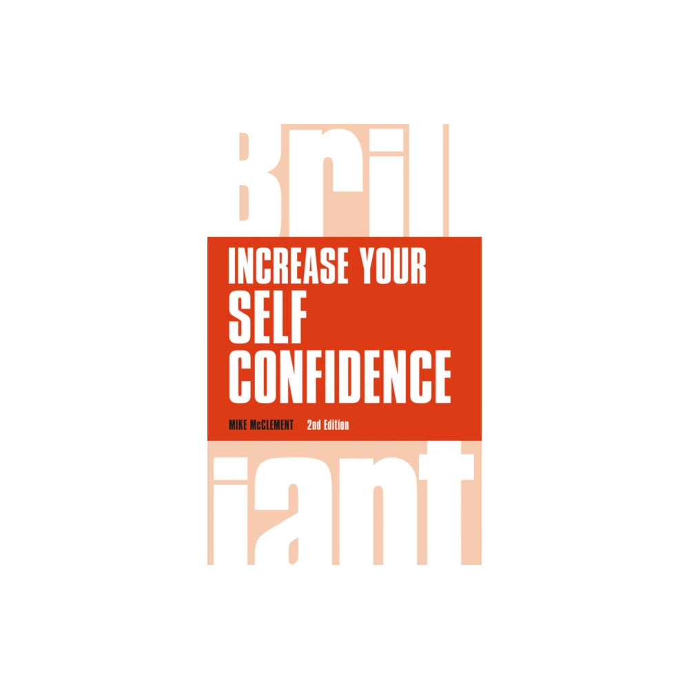 Increase your self confidence (häftad, english) Pearson Education Limited