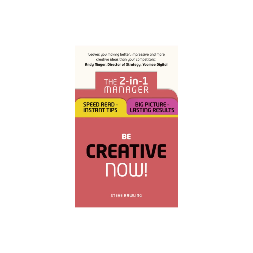 Be Creative - Now! (häftad, english) Pearson Education Limited