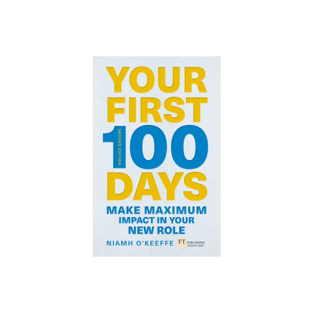 Your First 100 Days (häftad, english) Pearson Education Limited