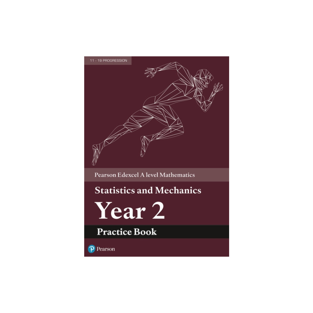 Pearson Edexcel A level Mathematics Statistics & Mechanics Year 2 Practice Book (häftad, english) Pearson Education Limited