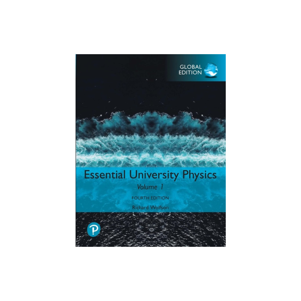 Essential University Physics: Volume 1, Global Edition (häftad, english) Pearson Education Limited