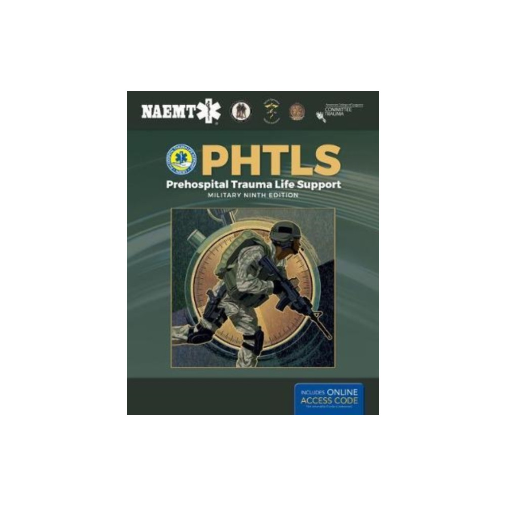 PHTLS: Prehospital Trauma Life Support, Military Edition (inbunden, english) Jones and Bartlett Publishers, Inc