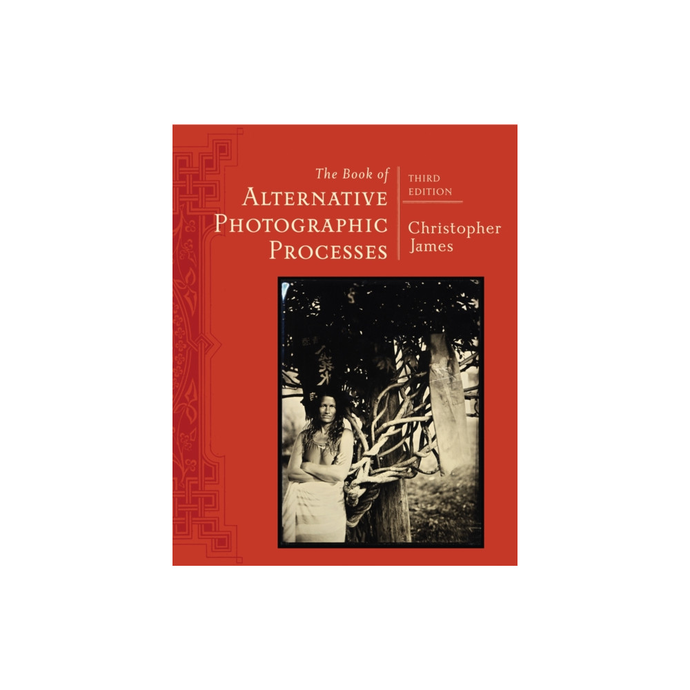 The Book of Alternative Photographic Processes (häftad, english) Cengage Learning, Inc