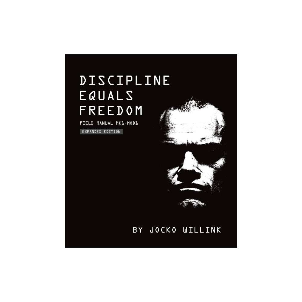 Discipline Equals Freedom (inbunden, english) St Martin's Press
