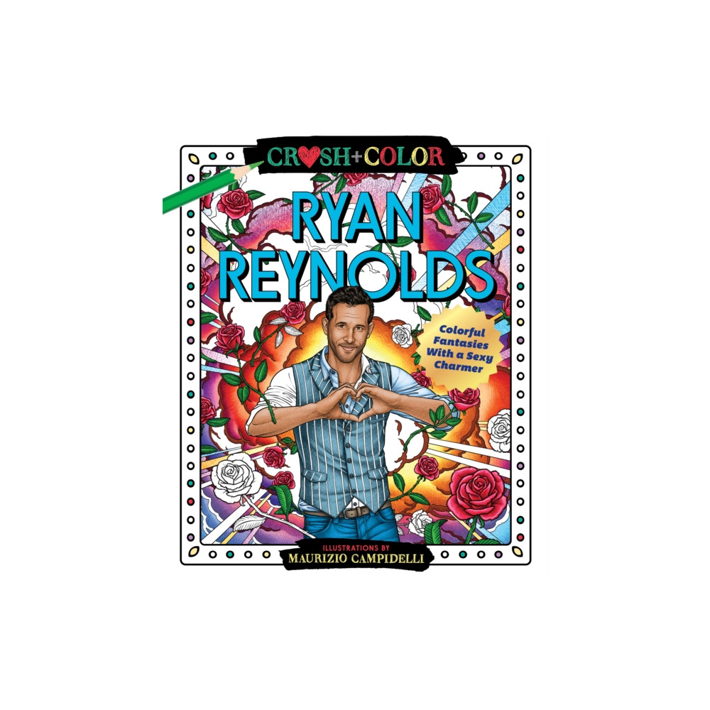 Crush and Color: Ryan Reynolds (häftad, english) St Martin's Press