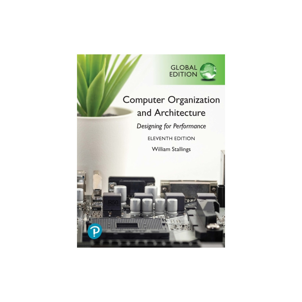 Computer Organization and Architecture, Global Edition (häftad, english) Pearson Education Limited