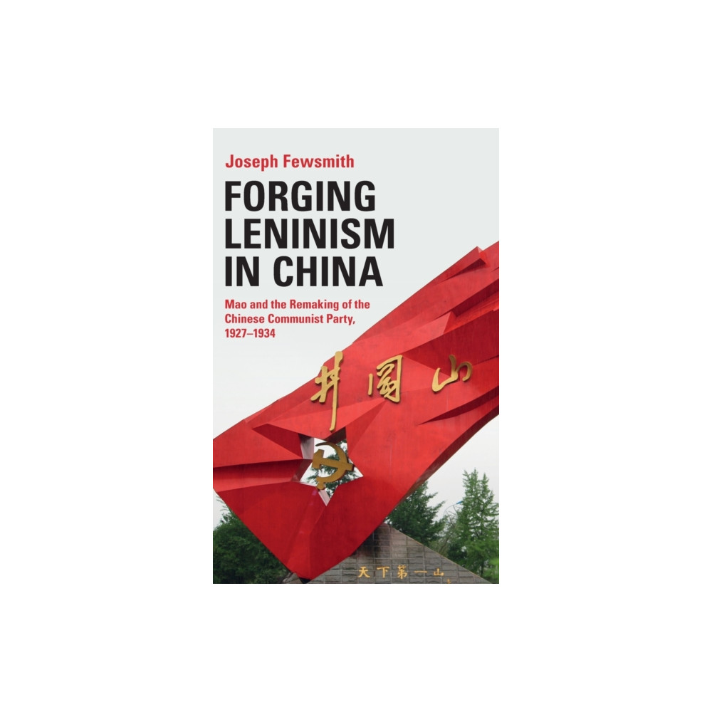 Forging Leninism in China (inbunden, eng)