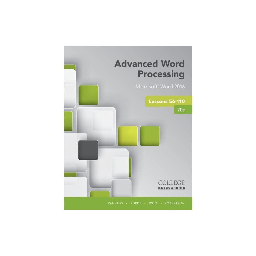 Advanced Word Processing Lessons 56-110 (bok, spiral, english) Cengage Learning, Inc